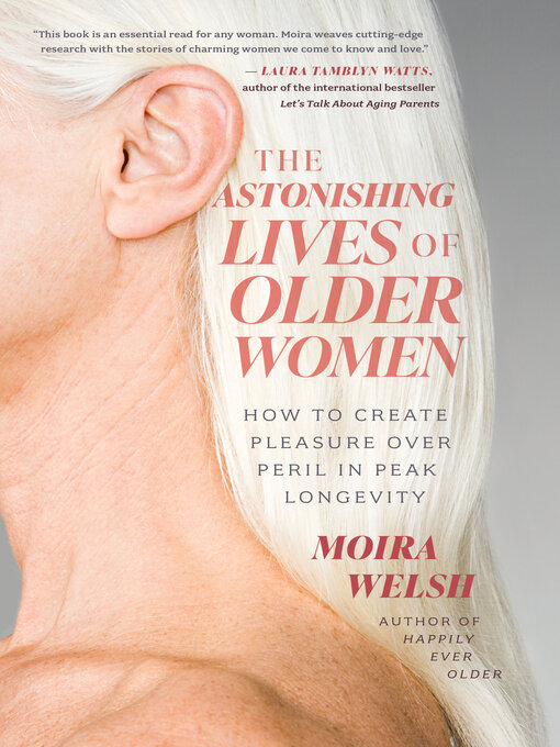 Cover image for The Astonishing Lives of Older Women